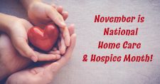 November is National Home Care Month. Picture of hands holding a heart.